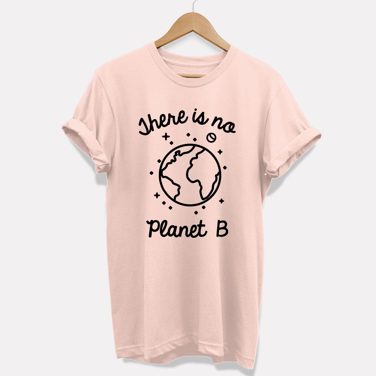 There Is No Planet B T-Shirt (Unisex)