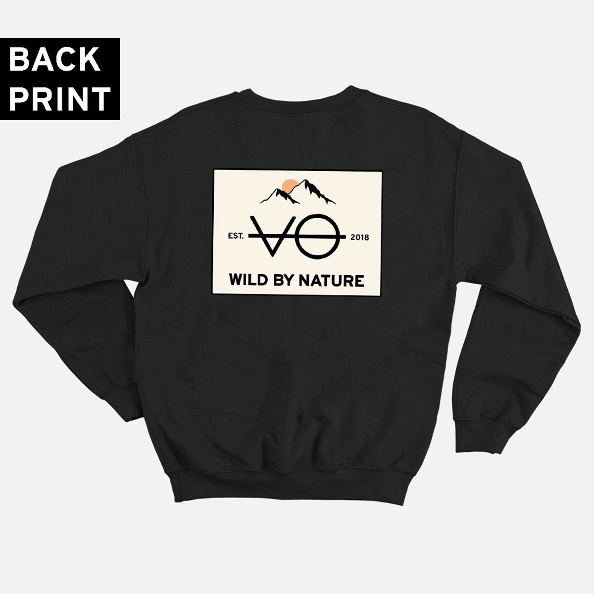 Wild By Nature Back Print Sweatshirt (Unisex)