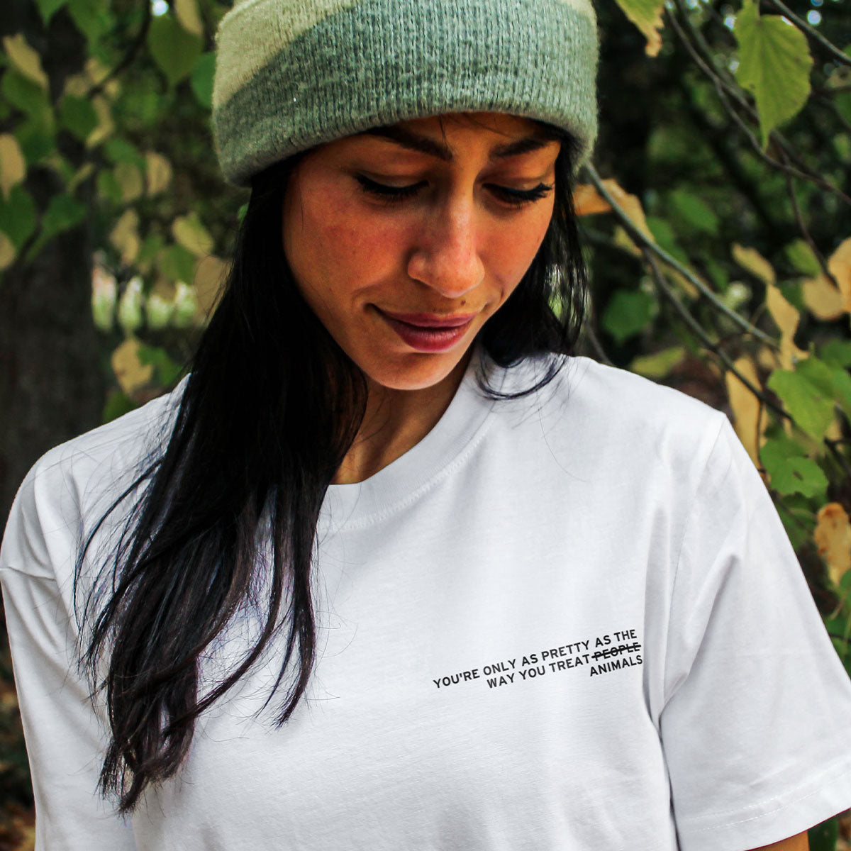 You're Only As Pretty As The Way You Treat Animals T-Shirt (Unisex)