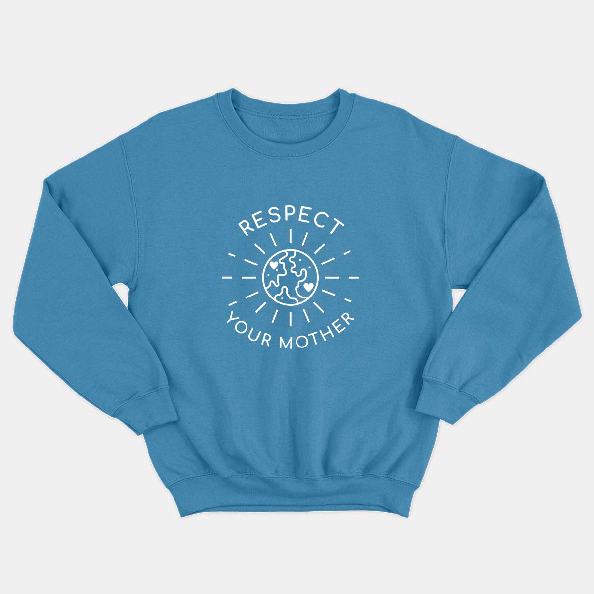 Respect Your Mother Sweatshirt